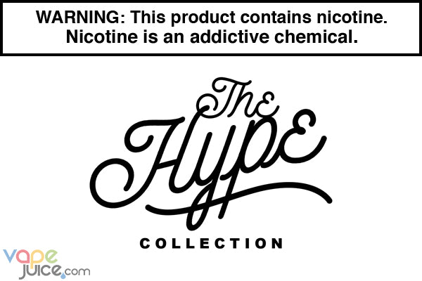 The Hype Collection | Vape Juice The Hype Collection | Vape Juice