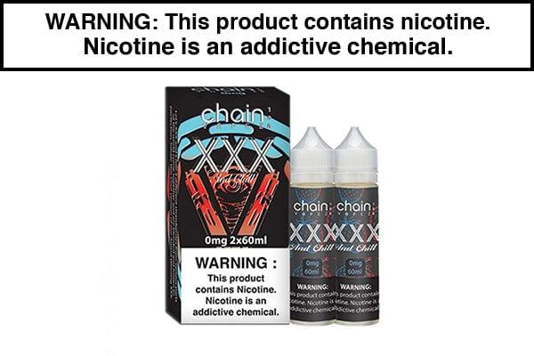 XXX AND CHILL BY CHAIN VAPEZ 100ML/120ML XXX AND CHILL BY CHAIN VAPEZ 100ML/120ML